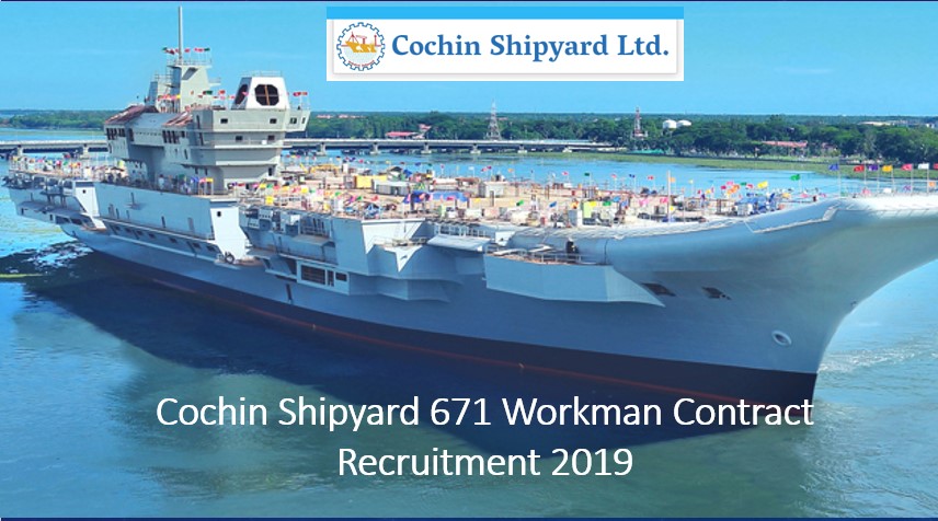 Cochin Shipyard 671 Workman Contract Recruitment 2019